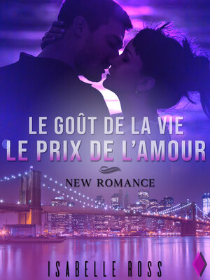 cover image of Le Goût de La Vie / Le Prix de L'Amour